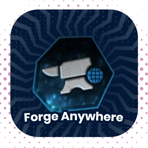 Forge Anywhere