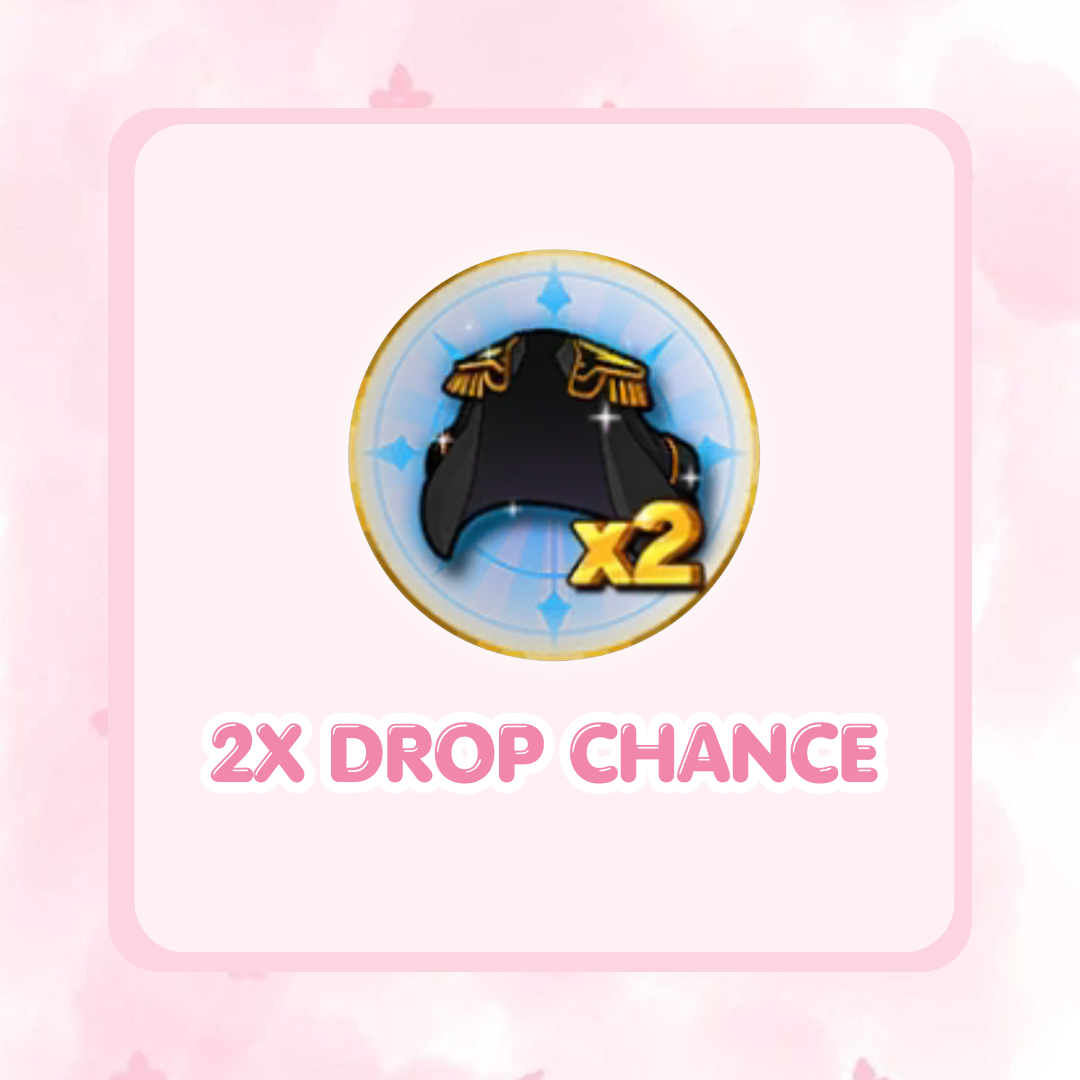 2X DROP CHANCE